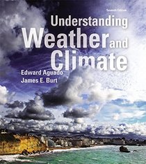 Understanding Weather and Climate Plus MasteringMeteorology with eText -- Access Card Package (7th Edition) (MasteringMeteorology Series)