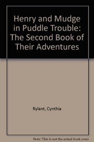Henry and Mudge in Puddle Trouble: The Second Book of Their Adventures