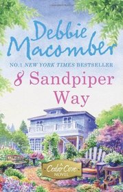 8 Sandpiper Way. Debbie Macomber (A Cedar Cove Story)