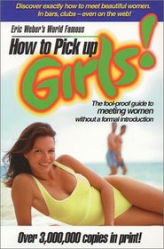 How to Pick Up Girls! (How to Pick Up Girls)