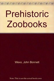 Prehistoric Zoobooks (Prehistoric zoobooks)