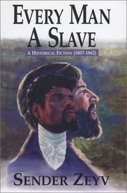 Every Man a Slave