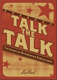 Talk the Talk: The Slngs of 65 American Subcultures