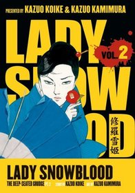 Lady Snowblood Volume 2: The Deep-Seated Grudge (Lady Snowblood)