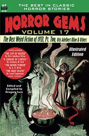 Horror Gems, Volume 17, the Best Weird Fiction of 1923, Pt. 2
