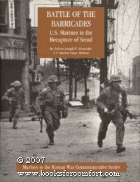 Battle of the Barricades: U.S. Marines in the Recapture of Seoul (Marines in the Korean War Commemorative Series)