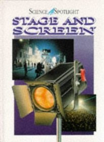 Stage and Screen (Science Spotlight)