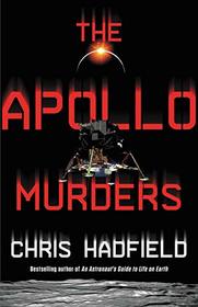 The Apollo Murders (Apollo Murders, Bk 1)