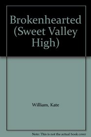 Brokenhearted (Sweet Valley High, No 58)