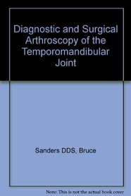 Diagnostic and Surgical Arthroscopy of the Temporomandibular Joint