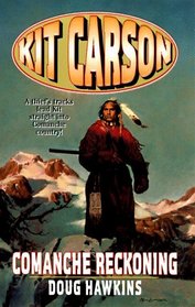 Comanche Reckoning (Kit Carson , No 5)