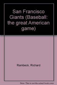 San Francisco Giants: Nl West (Baseball : the Great North American Game)