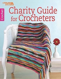 Charity Guide for Crocheters | Leisure Arts (6659)