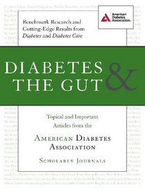 Diabetes & the Gut: Topical and Important Articles from the American Diabetes Association Scholarly Journals