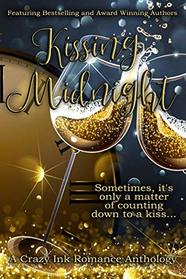 Kissing Midnight: A Crazy Ink New Year's Romance Anthology
