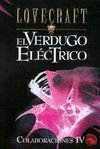 El Verdugo Electrico / La Maldicion De Yig / La Hechiceria De Aph / Stories (Colaboraciones) (Spanish Edition)