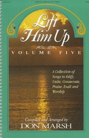 Lift Him up - Volume 5