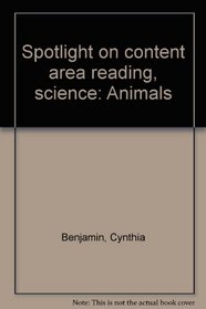 Spotlight on content area reading, science: Animals