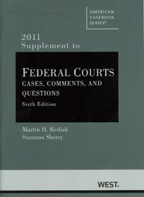 Federal Courts, Cases, Comments, and Questions, 6th, 2011 Supplement