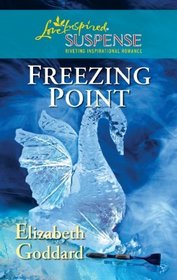 Freezing Point (Love Inspired Suspense, No 266)