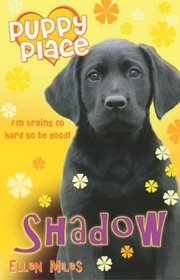 SHADOW (PUPPY PLACE)