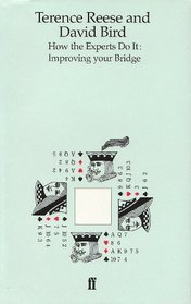 How the Experts Do It: Improving Your Bridge