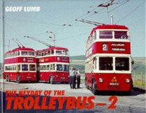 The Heyday of the Trolleybus-2 (v. 2)