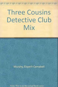 Three Cousins Detective Club Mix