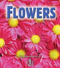 Flowers (First Step Nonfiction - Parts of Plants)