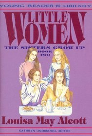 Little Women, Book 2: The Sisters Grow Up