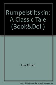Rumpelstiltskin: A Classic Tale (BookDoll)
