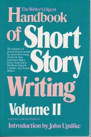 The Writer's Digest Handbook of Short Story Writing Volume II