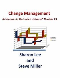 Change Management (Adventures in the Liaden Universe)