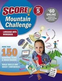 SCORE! Mountain Challenge Language Arts Workbook, Grade 5 (Ages 10-11) (Score! Mountain Challenge)