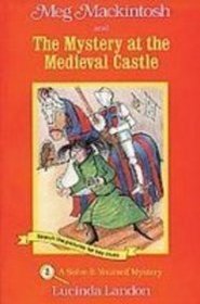 Meg Mackintosh and the Mystery at the Medieval Castle (Solve-It-Yourself Mystery)