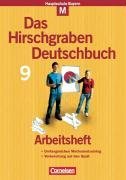 Das Hirschgraben Deutschbuch. 9. Schuljahr. Arbeitsheft. Hauptschule Bayern