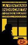 LA Ventana Indiscreta Y Otros Relatos