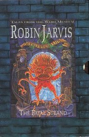 Robin Jarvis Boxed Set (Tales from the Wyrd Museum S.)