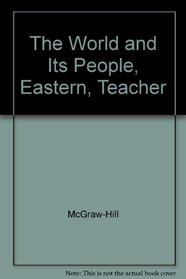 The World and its People Eastern Hemisphere: Teachers Wraparound Edition