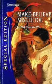 Make-Believe Mistletoe (Silhouette Special Edition, No 1583)