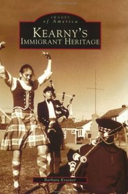 Kearny's  Immigrant  Heritage   (NJ)  (Images  of  America)