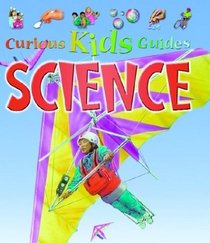 Science (Curious Kids Guides)