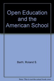 Open Education And The American School