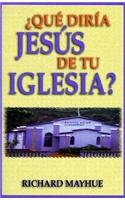 What Would Jesus Say About Your Church?  (language: Spanish)