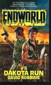 Dakota Run (Endworld, No. 5)