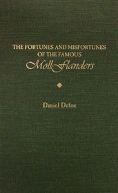 Moll Flanders, Her Fortunes and Misfortunes