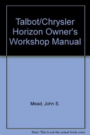 Talbot/Chrysler Horizon Owner's Workshop Manual