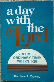 A Day With the Lord: Ordinary Time : Weeks 1-20