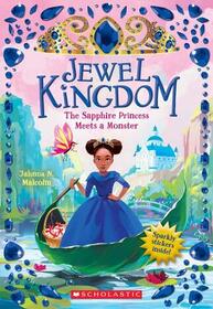 Jewel Kingdom: The Sapphire Princess Meets a Monster