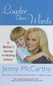Louder Than Words: A Mother's Journey in Healing Autism (Large Print)